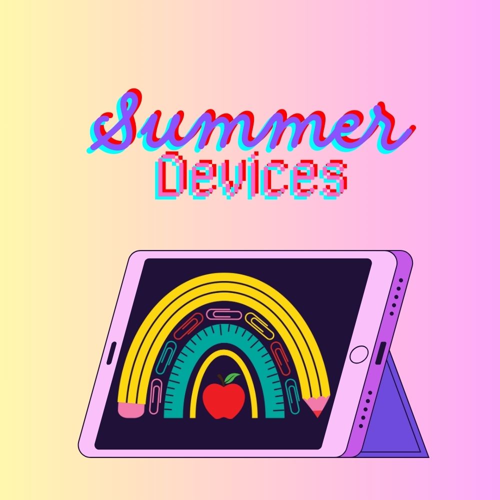 Summer School Devices